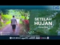Download Lagu Kamar Jiwa - Setelah Hujan (Ofiicial Music Video)