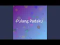 Pulang Padaku