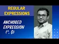 17 Understanding Anchored expression to match the pattern at starting and ending of string - Regex