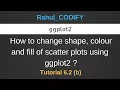 How to change shape colour and fill of scatter plots R data Science Tutorial 6 2 b