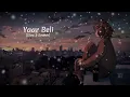 Yaar Beli _ ( Slow & Reverb) @GeetMP3