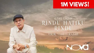rindu hatiku rindu ezad lazim lirik video rasmi