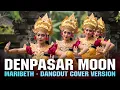 Lagu DENPASAR MOON - MARIBETH | DANGDUT COVER VERSION