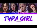 Download Lagu BLACKPINK (블랙핑크) Typa Girl Colour-Coded Lyrics