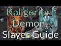EASY Kal gerion Demon Slayer Task Guide 220k 3m