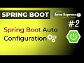 How Spring Boot Autoconfiguration Magic Works Spring Boot Tutorial JavaExpress
