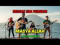 Lagu Masya Allah - Reggae SKA Version Terbaru 2025 | Cover By BADENEDO 🎵