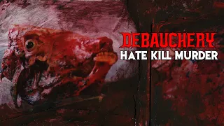 Download DEBAUCHERY - Hate Kill Murder (Official Video) MP3