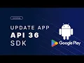 How to Update Your App to Android API 36 for Google Play Before August 31 2026