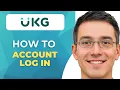 How To Log In To Ukg Account Full Guide