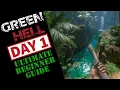 GREEN HELL - 2026 BEGINNERS GUIDE DAY 1 TUTORIAL TIPS TRICKS