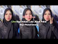 Live Bigo Malam Lala Jilbab Pakai Baju Menerawang