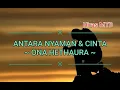 Download Lagu ANTARA NYAMAN DAN CINTA~ { ONA HETHARUA }