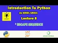Introduction to Python in Urdu-Hindi Escape Sequences in Python Lec-8