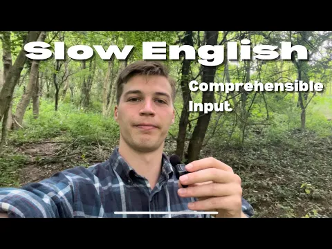 Slow English: Language Story- Comprehensible Input - Listening Practice