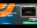 How to replace the Battery 2014 - 2019 Chevrolet Silverado
