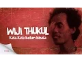 Download Lagu Wiji Thukul: Kata-kata Belum Binasa