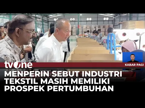 Langkah Strategis untuk Perkuat Industri Tekstil, Menperin Berharap Adanya Ekspansi