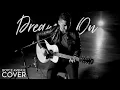 Download Lagu Dream On - Aerosmith (Boyce Avenue acoustic cover) on Spotify \u0026 Apple