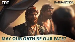 i swore ill make them fear barbaros sword of the mediterranean ep 1
