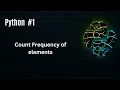 Count Frequency of element Frequently Asked Python Program
