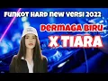 Download Lagu FUNKOT HARD TERBARUnew versi -DERMAGA BIRU X TIARA (Raffa Affar)-Funkot 2022.