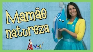 Mamãe natureza - Varal de Histórias