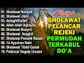 Download Lagu KUMPULAN SHOLAWAT MERDU PENENANG HATI TERBARU 2024 - SHOLAWAT JIBRIL PEMBUKA REJEKI,SHOLAWAT NARIYAH