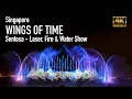 Wings of Time - Sentosa Laser, Fire \u0026 Water Show