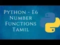 Python-E6-Numbers and its Builtin-Methods Tamil
