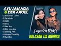 Download Lagu Ayu Amanda - BALASAN TIA MONIKA | Dek Aroel - TIA MONIKA | CLBK - STECU || LAGU POP VIRAL TIKTOK