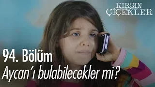 aycan bulabilecekler mi k rg n i ekler 94 b l m