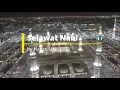 Selawat Seminit by Hafizx MN