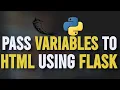 How to Pass Variables to HTML Using Flask