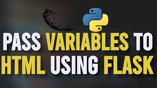 How to Pass Variables to HTML Using Flask