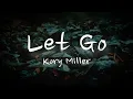 Kory Miller • LET GO - Lyric Video | #korymiller #letgolyricvideo #redrocksworship #soulifting