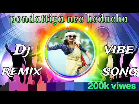 Download MP3 pondattiya ni kedacha song dj remix #nightvibe #trending #viral #new #entertainment #video #dj