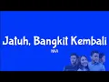 Download Lagu HiVi - Jatuh, Bangkit Kembali (Lirik)