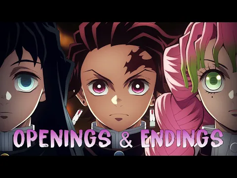 Download MP3 Demon Slayer: Kimetsu no Yaiba All Openings \u0026 Endings FULL (S1, Mugen Train, S2, S3)