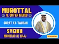 Download Lagu Surah At Taubah Merdu Banget Menyentuh Hati | Sheikh Mukhtar Al Hajj