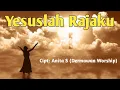 Download Lagu Yesus lah Rajaku | Anita S ft Julius A | Original Song | Dermawan Worship