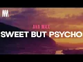 Download Lagu She’s chaos wrapped in a kiss – Sweet but Psycho - Ava Max (Lyrics)
