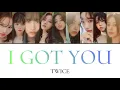 Download Lagu I GOT YOU / TWICE 【カナルビ/和訳/歌詞】