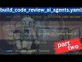 Build Code Review AI Agents in Python - Part 2 of 3 Automate Code Reviews with Custom AI Agents