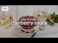 How to Make Cranberry Sauce Tesco
