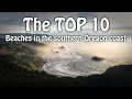 Top 10 Beaches in the southern Oregon coast according to me