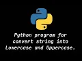 Most frequent word in text file using python 3 Lower case and Upper case