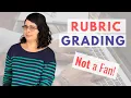 Why I Don t Like Rubric Grading Rubric Grading Problems