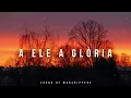 Fundo Musical/A Ele a Glória/ Instrumental Piano Worship