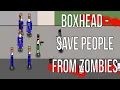 Boxhead - Save People From Zombies